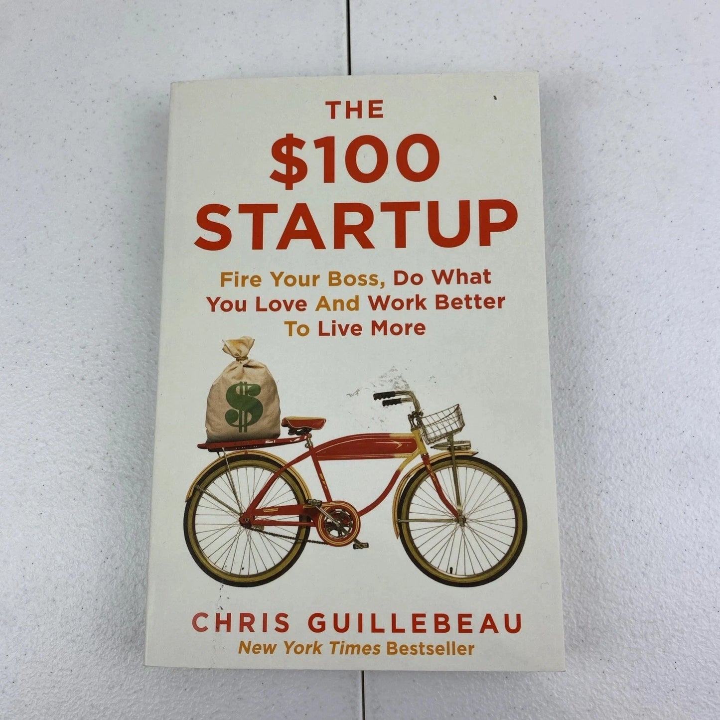 The $100 Startup Fire Your Boss, Do What You Love and Work Better To Live More